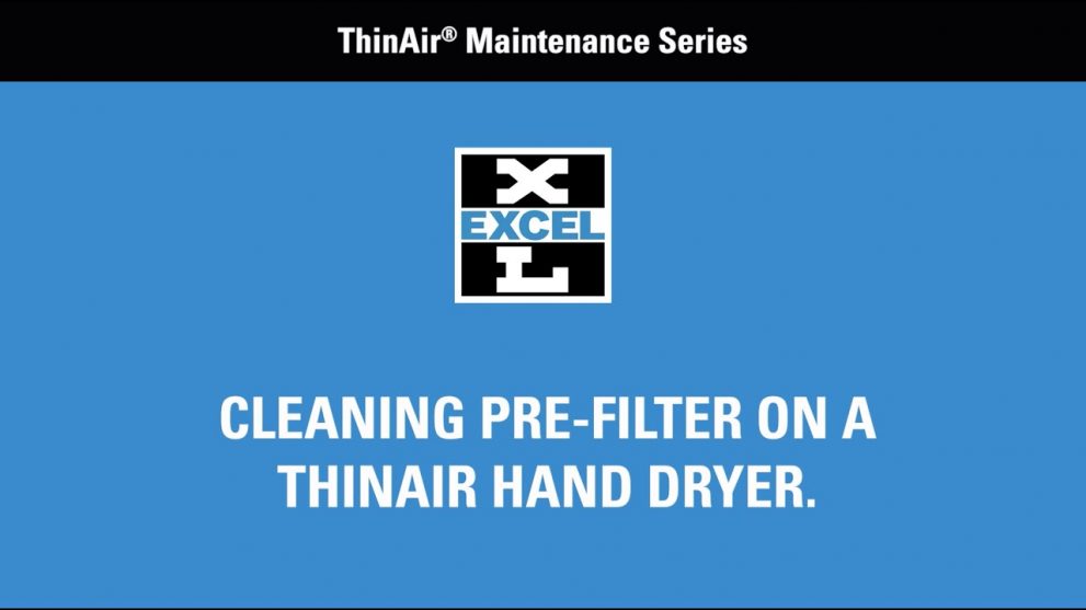 How To Clean A Pre-Filter On A ThinAir Hand Dryer